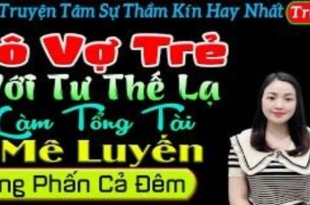 CÔ VỢ TRẺ LÀM TỔNG TÀI MÊ LUYẾN